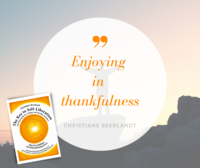 Gratitude: The Art of Enjoying in Thankfulness